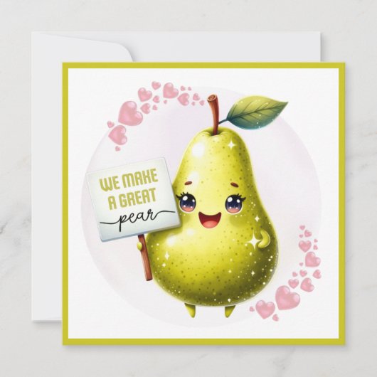 We maken een geweldige peer Valentijnsdag Pun Cust Feestdagenkaart (Voorkant)