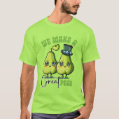 We maken een geweldige peren t-shirt (Voorkant)