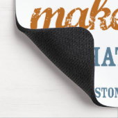 We maken een leven met wat we mousepad geven muismat (Hoek)
