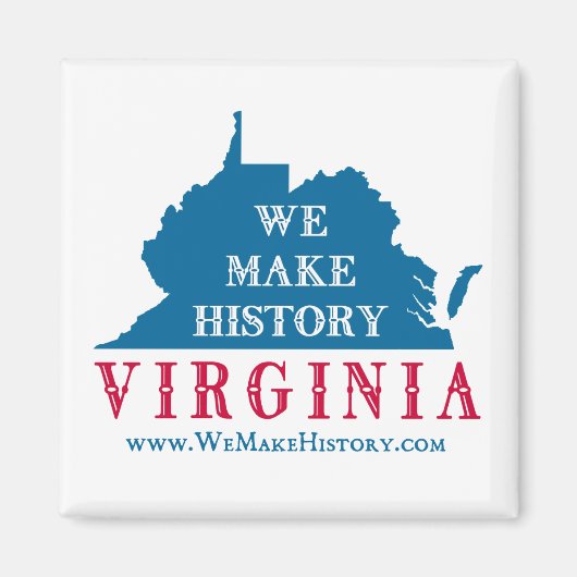 We maken Geschiedenis Virginia Magneet (Voorkant)