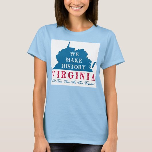 We maken Geschiedenis Virginia T-shirt (Voorkant)