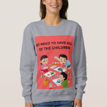 We moeten alle kinderen redden Dames sweatshirts