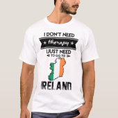 we moeten alleen maar naar ierland gaan t-shirt (Voorkant)