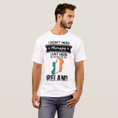 we moeten alleen maar naar ierland gaan t-shirt (Voorkant volledig)