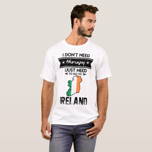 we moeten alleen maar naar ierland gaan t-shirt (Voorkant volledig)