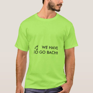 WE MOETEN BACH GAAN! -shirts T-shirt