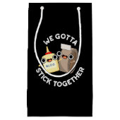 We moeten bij elkaar blijven Pun Dark BG Klein Cadeauzakje (Voorkant)