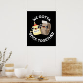 We moeten bij elkaar blijven Pun Dark BG Poster (Keuken)