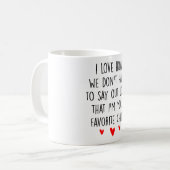 We moeten je favoriete kind vertellen koffiemok (Voorkant links)