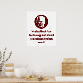 We moeten niet bang zijn voor technologie - wijshe poster (Keuken)