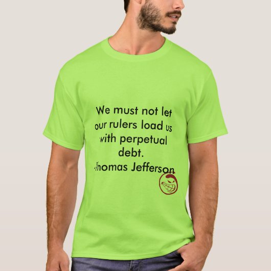 We moeten niet toestaan dat onze heersers ons lade t-shirt (Voorkant)