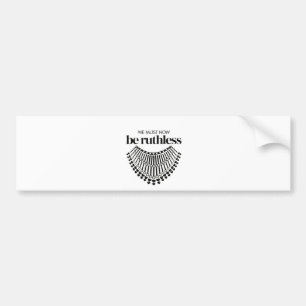 We moeten nu een meedogenloze democraat zijn bumpersticker