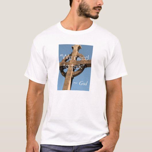 We moeten praten - boodschap van God T-Shirt (Voorkant)
