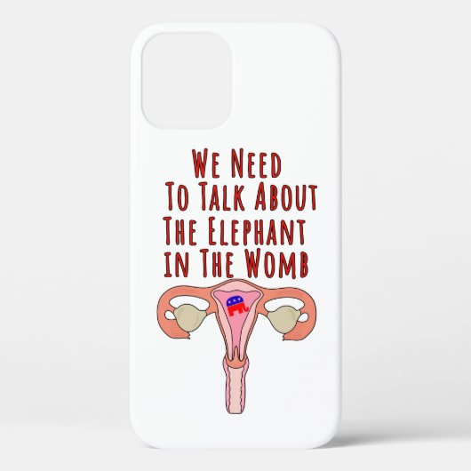 We moeten praten over de olifant in de baarmoeder Case-Mate iPhone case (Achterkant)