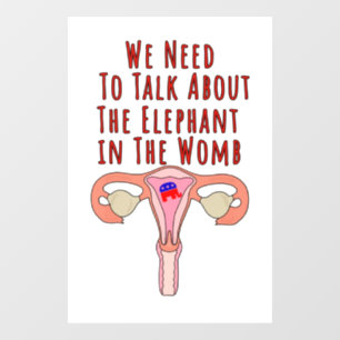 We moeten praten over de olifant in de baarmoeder raamsticker