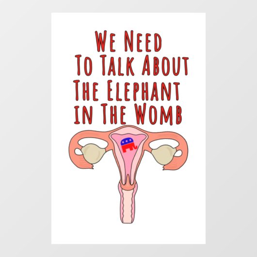 We moeten praten over de olifant in de baarmoeder raamsticker (Vel)