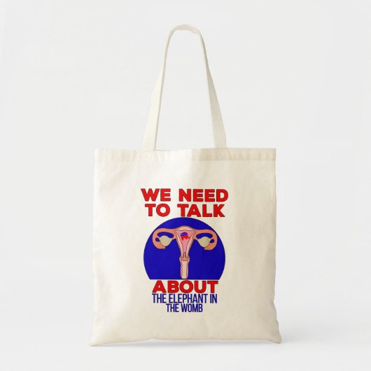 We moeten praten over de olifant in de baarmoeder tote bag (Voorkant)