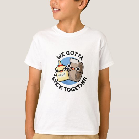 We moeten samen Funny Sticky Tape Glue Pun T-shirt (Voorkant)