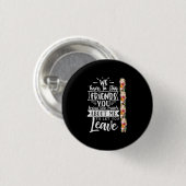 We moeten vrienden blijven ronde button 3,2 cm (Voorkant /achterkant)