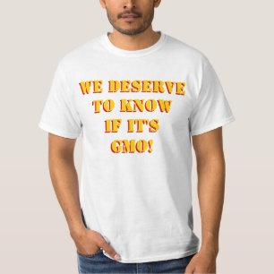 We moeten weten of het GGO is. Personaliseer! T-shirt