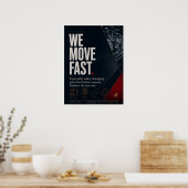 We Move Fast Zakelijke Leiderschap Satire Poster (Keuken)