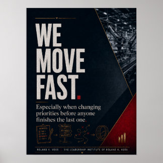 We Move Fast Zakelijke Leiderschap Satire Poster
