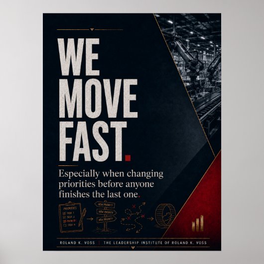 We Move Fast Zakelijke Leiderschap Satire Poster (Voorkant)