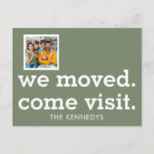 We Moved Come Visit Photo New Home Sage Green Aankondigingskaart (Voorkant)