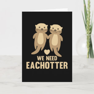 We Need Elkaar Cute Otters Met Hartjes Koppel Kaart