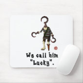 We noemen hem "Lucky" Mousepad Muismat (Met muis)