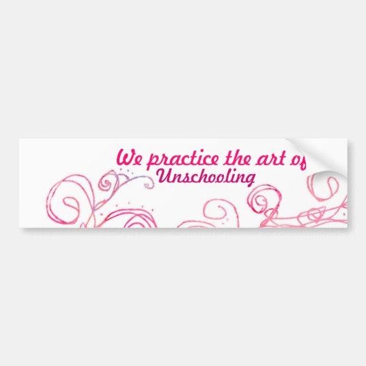 We oefenen de kunst van Unschoolling Bumpersticker (Voorkant)
