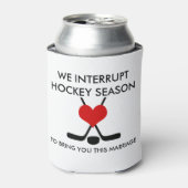 We onderbreken Hockey Season brengen je dit huweli Blikjeskoeler (Blikje Voorkant)