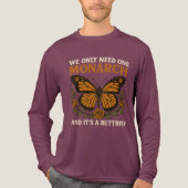 We Only Need One Monarch Butterfly | Funny Anti-Mo Tri-Blend Shirt (Voorkant volledig)