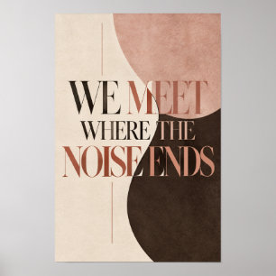 We Ontmoeten Elkaar Waar het Geluid Eindigt Modern Poster