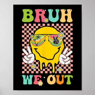 We out grappige laatste dag van school leraar jong poster