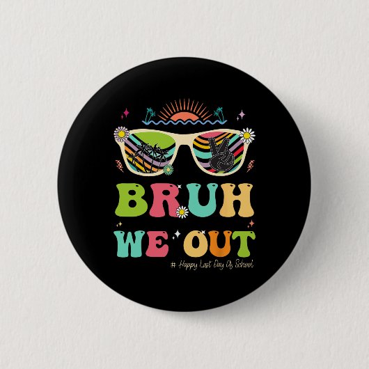 We out grappige laatste dag van school leraar jong ronde button 5,7 cm (Voorkant)