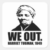 We Out-Harriet Tubman Sticker (Voorkant)