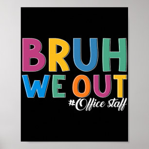 We out Kantoor personeel laatste dag van school Ka Poster