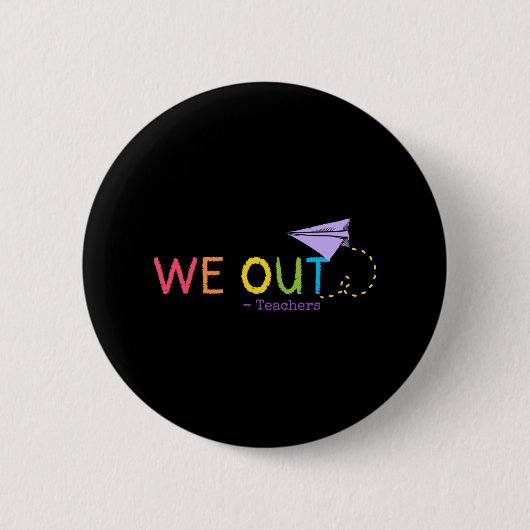 We out leraar einde van het schooljaar - Happy Las Ronde Button 5,7 Cm (Voorkant)
