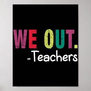 We out leraar gelukkig laatste dag van school grap poster
