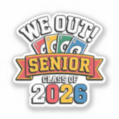 We Out Senior Klas Van 2026 Sticker (Voorkant)
