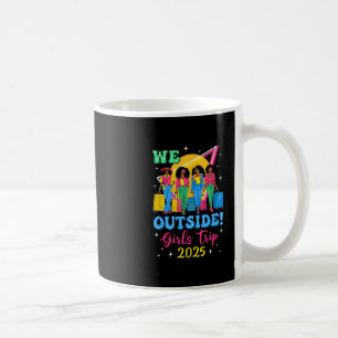 We Outside Girls Trip 2025 Afro Meisjes Zwarte Vro Koffiemok