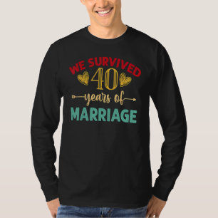 We overleven 40 jaar huwelijkspaar 40ste Anniv T-shirt