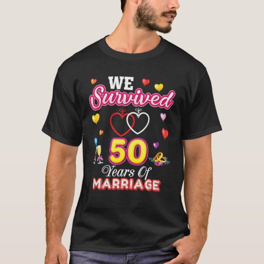 We overleven 50 jaar huwelijk 50e bruiloft Anni T-shirt (Voorkant)