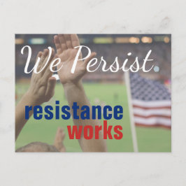 We Persistent Resistance Works-protest is patriott Briefkaart