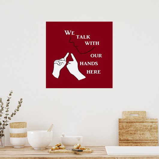 We praten hier met onze handen poster (Keuken)