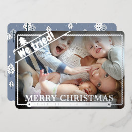 We probeerden | Grappig kerstfoto-Humor | Uniek Folie Feestdagenkaart