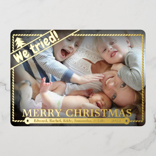 We probeerden | Vreemde kerst | Horizontaal fotoge Folie Feestdagenkaart (Voorkant)