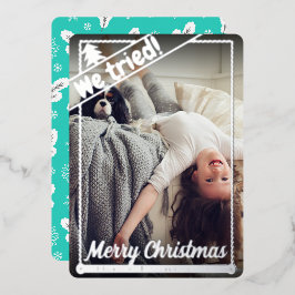 We probeerden | Vreemde kerst | Volledige foto | P Folie Feestdagenkaart