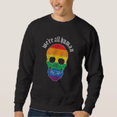 We re All Human  Gay Pride Rainbow Skull  Grunge Trui (Voorkant)